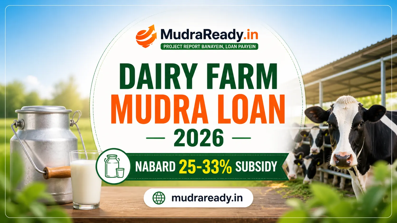 Dairy Farm aur Pashu Palan ke Liye Mudra Loan 2026 — NABARD Subsidy + Real Income Calculation