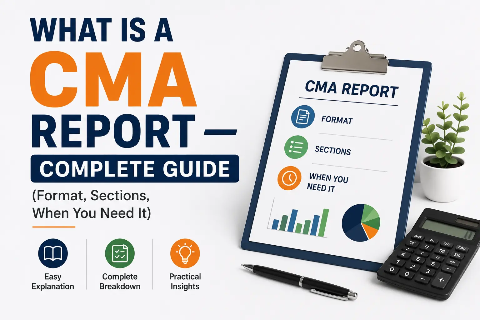 What Is a CMA Report — Complete Guide (Format, Sections, When You Need It)